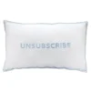 Unsubscribe Pillowcase|Chefanie New